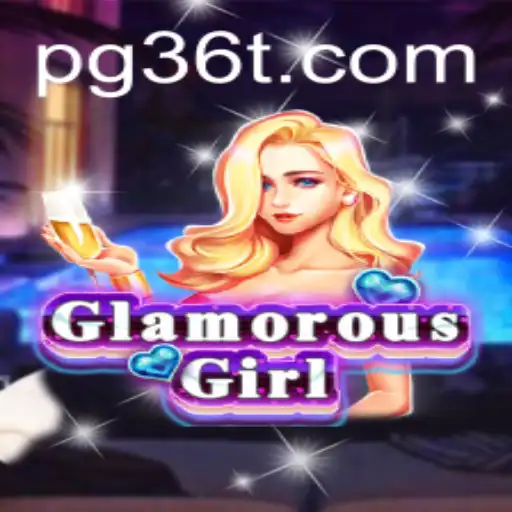 GlamorousGirl: The Enchanting World of 36T