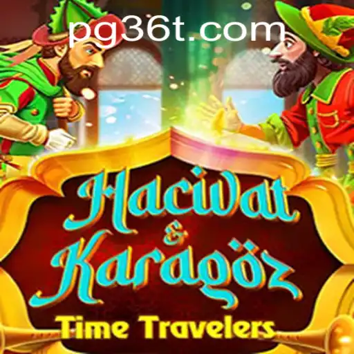 Exploring the World of HacivatandKaragoz: A Unique Game Experience with 36T
