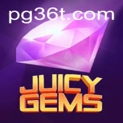 Discover the Thrilling World of JuicyGems: A Deep Dive into Strategy and Adventure